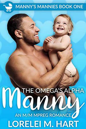 The Omega's Alpha Manny (Manny's Mannies #1)