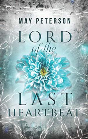 Lord of the Last Heartbeat (The Sacred Dark #1)