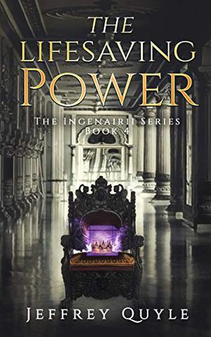 The Lifesaving Power: Goldenfields and Stronghold by Jeffrey Quyle