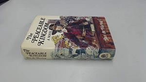 The Peaceable Kingdom by Jan de Hartog