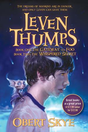 Leven Thumps and the Gateway to Foo, Leven Thumps and the Whispered Secret by Obert Skye