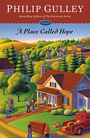 A Place Called Hope by Philip Gulley