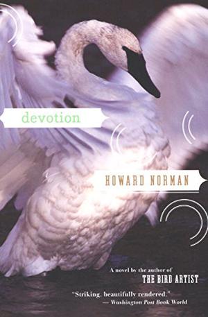 Devotion by Howard Norman