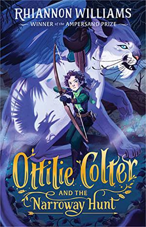 Ottilie Colter and the Narroway Hunt (The Narroway Trilogy #1)