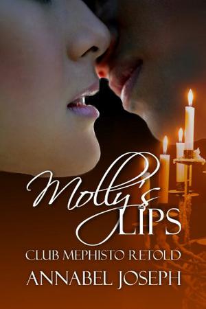 Molly's Lips: Club Mephisto Retold (Club Mephisto #1.5)