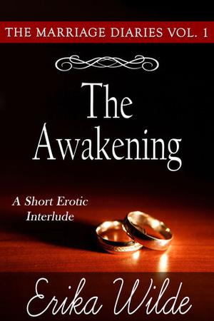 The Awakening (The Marriage Diaries #1)
