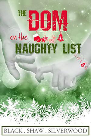 The Dom on the Naughty List (Badass Brats #1.5)