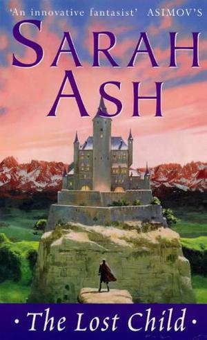 The Lost Child by Sarah Ash
