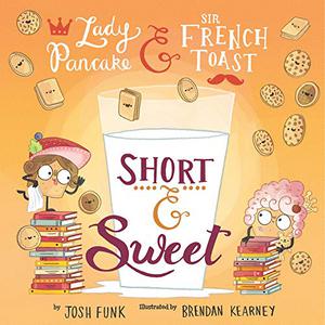 Short & Sweet by Josh Funk