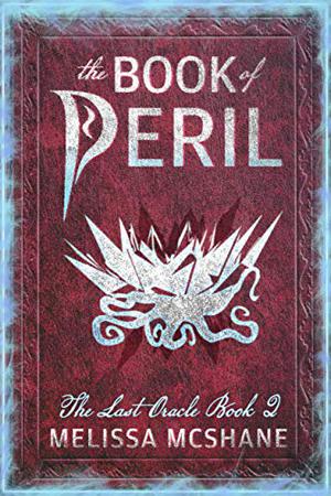 The Book of Peril by Melissa McShane