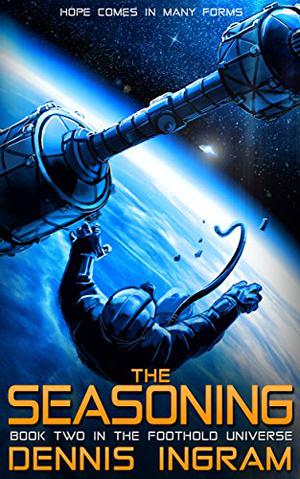 The Seasoning by Dennis Ingram