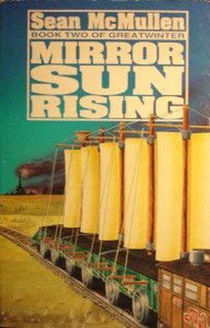 Mirrorsun Rising by Sean McMullen