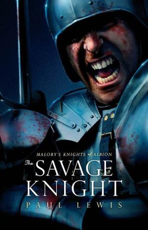 The Savage Knight by Paul Lewis