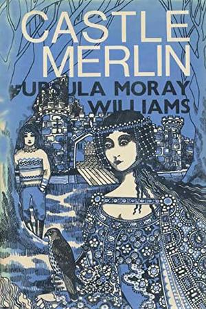 Castle Merlin by Ursula Moray Williams