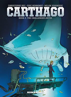Carthago, Vol. 2: The Challenger Abyss (Carthago Single Issues #2)