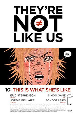 They're Not Like Us #10 by Eric Stephenson