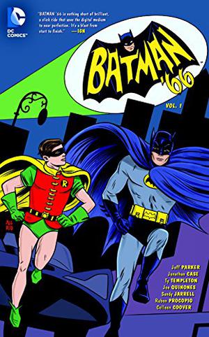 Batman '66, Vol. 1 by Jeff Parker, Jonathan Case, Ty Templeton, Joe Quiñones, Sandy Jarrell, Ruben Procopio, Colleen Coover