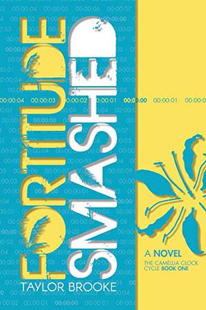 Fortitude Smashed by Taylor Brooke