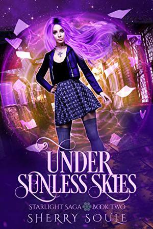 Under Sunless Skies (Starlight Saga #2)