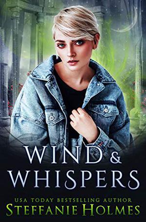 The Castle of Wind and Whispers by Steffanie Holmes