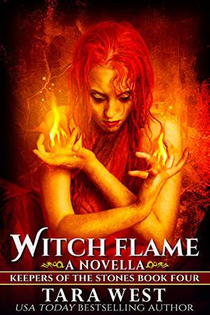 Witch Flame by Tara West
