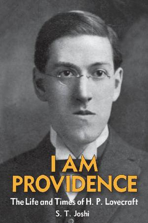 I Am Providence: The Life and Times of H.P. Lovecraft (I Am Providence #1-2)