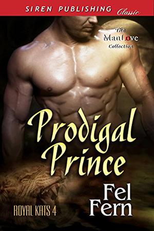 Prodigal Prince (Royal Kats #4)