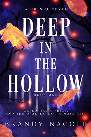 Deep in the Hollow  (Chindi Novel, 1) by Brandy Nacole