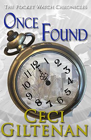 Once Found (The Pocket Watch Chronicles #3)