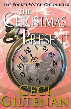 The Christmas Present (The Pocket Watch Chronicles #3.5)