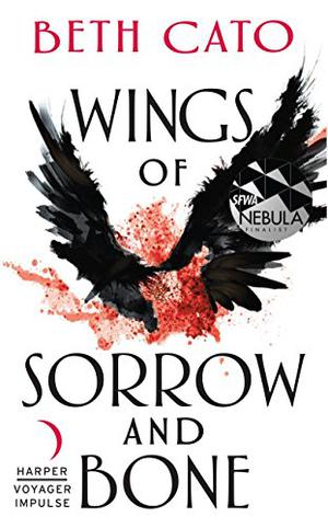 Wings of Sorrow and Bone (Clockwork Dagger #2.5)