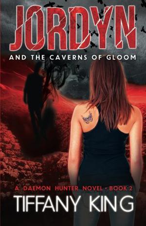 Jordyn and the Caverns of Gloom (A Daemon Hunter #2)