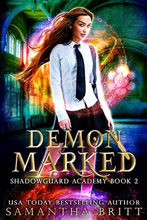 Demon Marked (Shadowguard Academy #2)