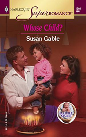 Whose Child? by Susan Gable