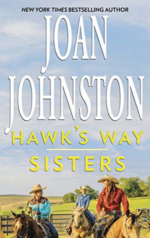 Sisters Found (Hawk's Way #13)