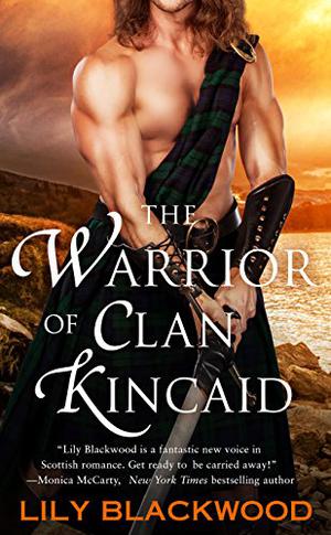 The Warrior of Clan Kincaid (Highland Warrior #3)