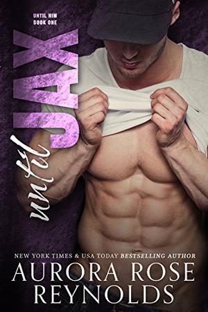 Until Jax by Aurora Rose Reynolds