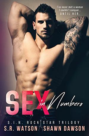 Sex in Numbers by S.R. Watson, Shawn Dawson