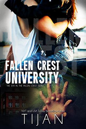 Fallen Crest University by Tijan