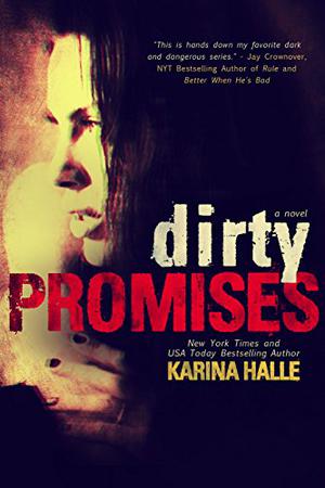Dirty Promises (Dirty Angels #3)