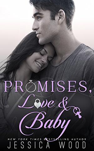 Promises, Love and Baby by Jessica Wood