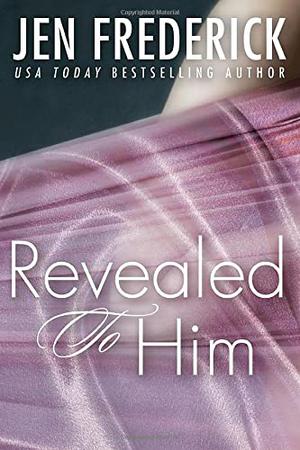 Revealed to Him (Kerr Chronicles #3)