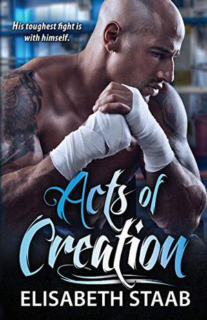 Acts of Creation (Evergreen Grove #2)