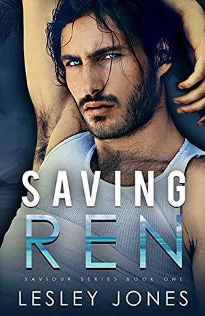 Saving Ren (Saviour #1)