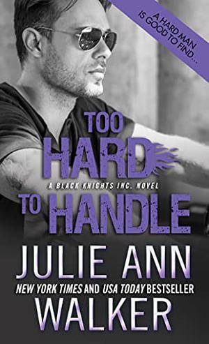 Too Hard to Handle (Black Knights Inc. #8)