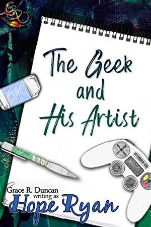 The Geek and His Artist by Hope Ryan