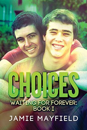 Choices by Jamie Mayfield