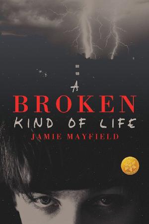 A Broken Kind of Life [Library Edition] by Jamie Mayfield, C. Kennedy