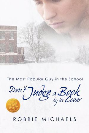 Don't Judge a Book by its Cover (Most Popular Guy in the School #1)