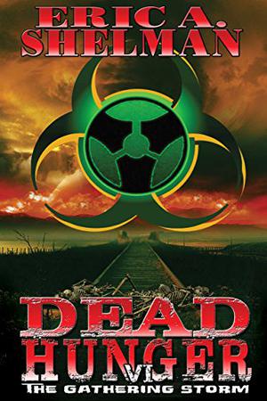 The Gathering Storm (Dead Hunger #6)